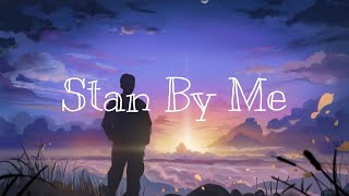 Stan By Me - Ben E. King Bossanova Version With Lyrics