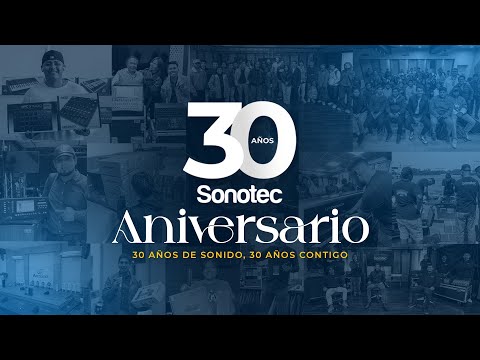 Sonotec 30 Años | El sonido que une al Perú | Por y para profesionales