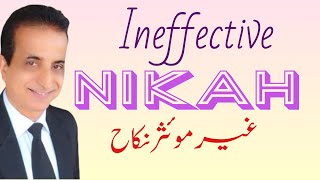 Ineffective Nikah I Iqbal International Law Services®