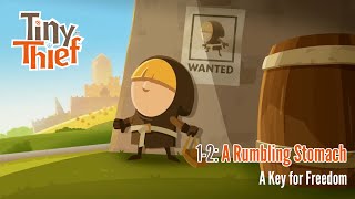 Tiny Thief - 1-2 (Tutorial): A Rumbling Stomach: A Key for Freedom