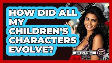 How Did All My Children