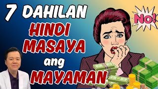 7 Dahilan Hindi Masaya ang Mayaman -  By Doc Willie Ong
