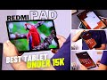 Redmi pad  your only choice for best tablet under 15k