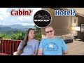 Do I stay in a Cabin or Hotel?  - First Time in the Smokies