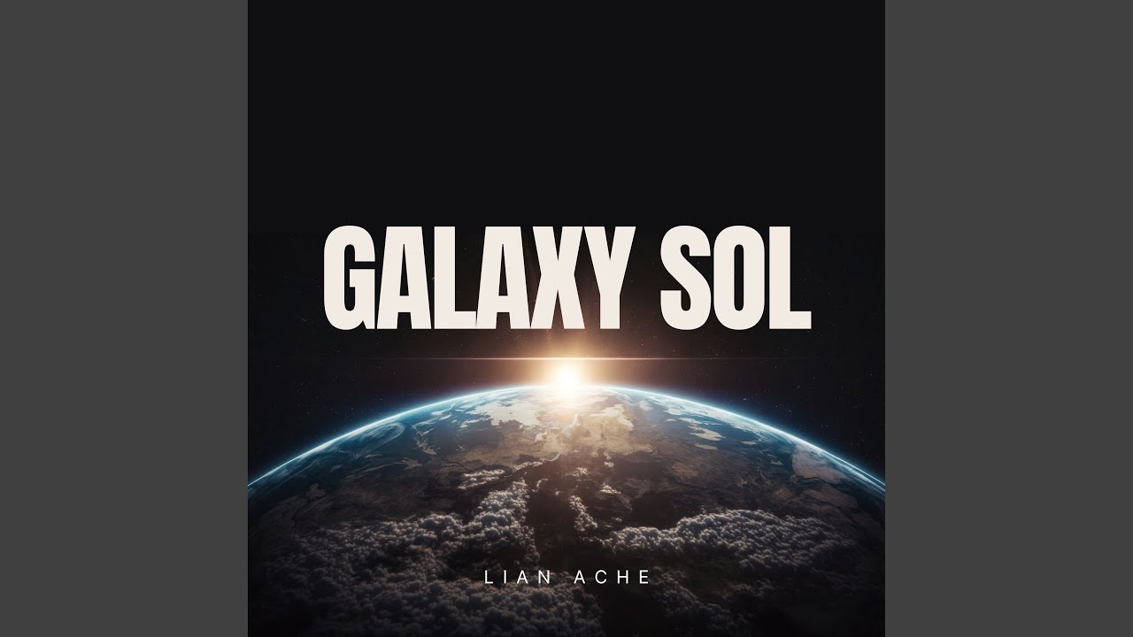 Watch Galaxy Sol on YouTube Watch Galaxy Sol on YouTube