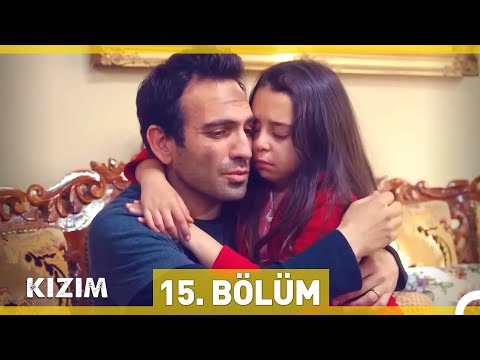 Kızım 15. Bölüm (Uzun Versiyon)