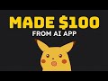 How I Made My First 100$ by Building an Ai App