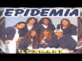 Epidemia - Ella Se Fue (HD Audio)