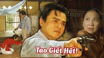 Cậu Ba ĐIÊN CUỒNG "ĐỒ SÁT" Cả Mẹ Và Chị Dâu Vì Dám Giết Vợ Con Mình ▶ Phim Việt Nam Mới Nhất 2023