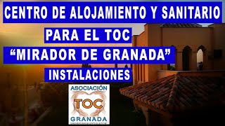 Accommodation and Health Center for OCD. Facilities. TOC Granada Assoc. 'Mirador de Granada' by TOC Granada Asociación 3,034 views 8 months ago 3 minutes, 59 seconds
