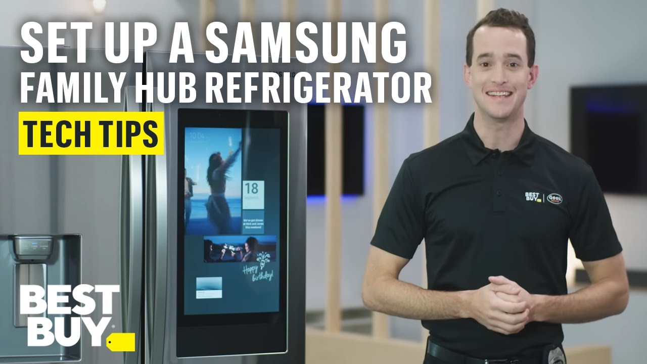 Tech Tips: How To Set Up A Samsung Family Hub Refrigerator.