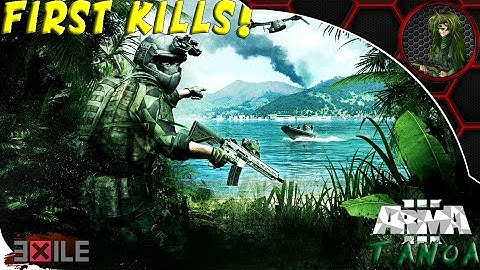 ARMA 3: Exile Mod — Tanoa— First Impressions— 1st KILLS!