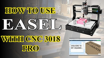 How to use Easel to Carve on CNC 3018 Pro