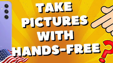 How do you take pictures with hands-free on Samsung A54 5G A34 A73 and S23 ultra S24