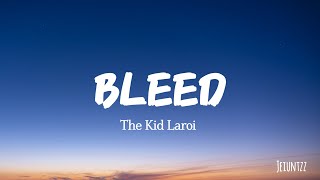 The Kid Laroi - Bleed (lyrics)
