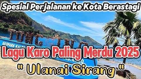 Full Album Lagu Karo Merdu & Syahdu "Ulanai Sirang" || Menemani Saat Perjalanan Medan - Berastagi