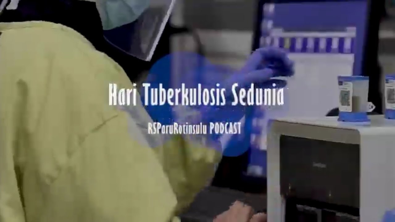 Podcast Hari Tuberculosis (TBC) Sedunia, TBC Lebih berbahaya dari COVID, jika