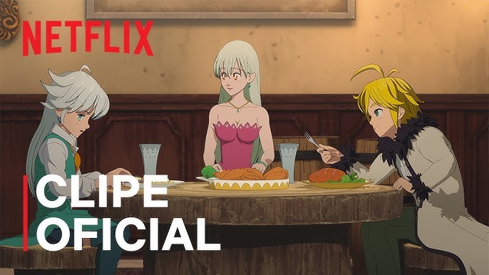  Netflix estreia a 2ª parte de 'The Seven Deadly Sins:  Fúria de Edimburgo