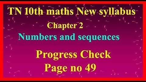 TN 10th Maths new syllabus sums - Progress Check page no 49