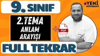 9.Sinif Edebi̇yat 2.Tema -Yeni̇ Müfredat- Konu Anlatimi Full Tekrar Pdf