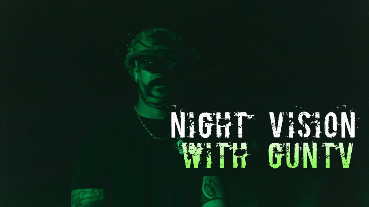 Night Vision with GunTv