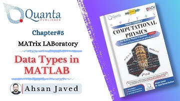 Data Type in MATLAB | Computational Physics | Quanta Publisher