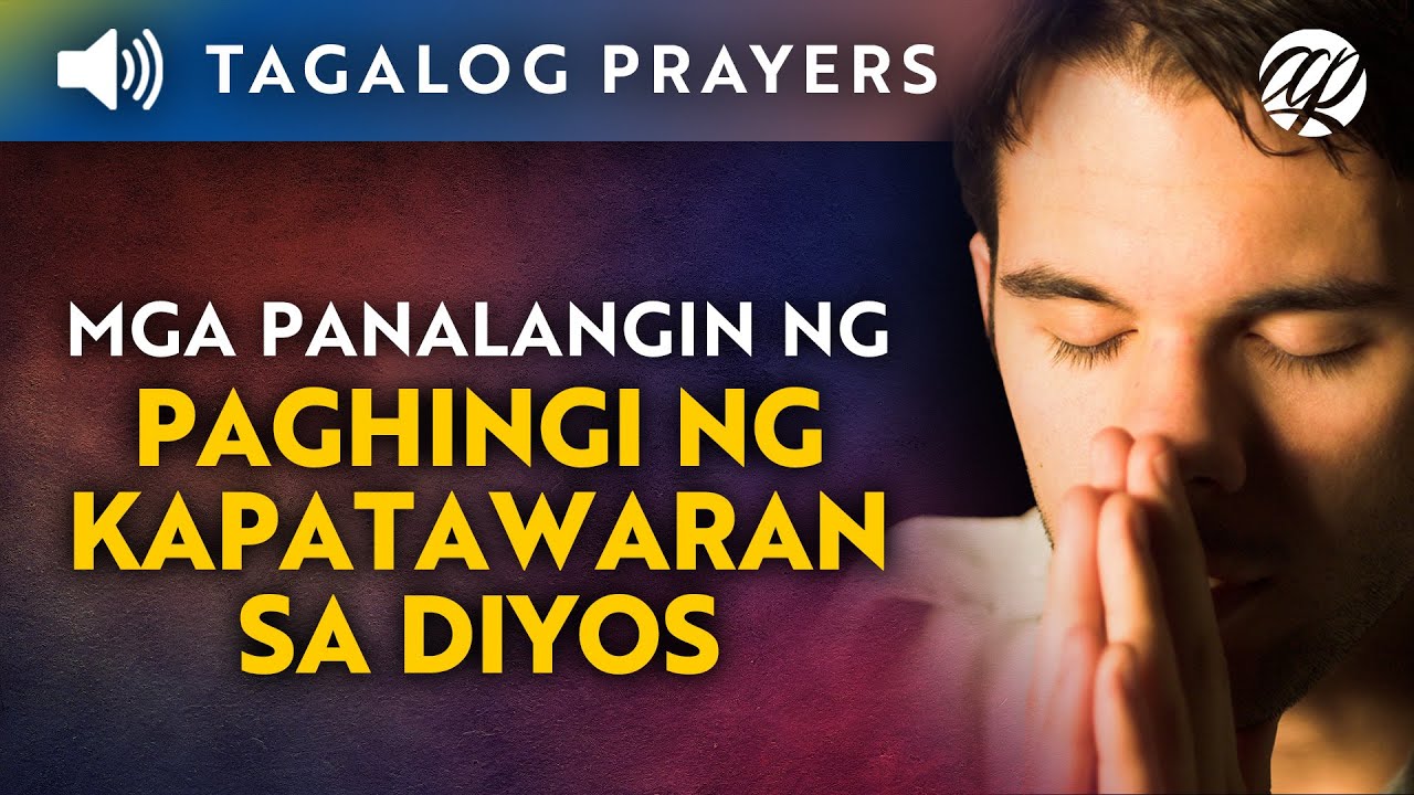 Mga Panalangin ng Paghingi ng Kapatawaran sa Diyos • Tagalog Prayers