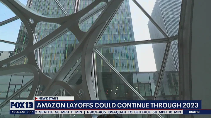 Amazon layoffs could continue through 2023 | FOX 13 Seattle