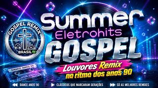 MELHORES DANCE GOSPEL REMIX ESTILO ANOS 90 - 1 HORA - MEGAMIX SÓ AS TOPZEIRA. FESTA DE CRENTE JOVEM