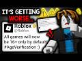 Roblox Is Making All Games 16+... (Age Verification)