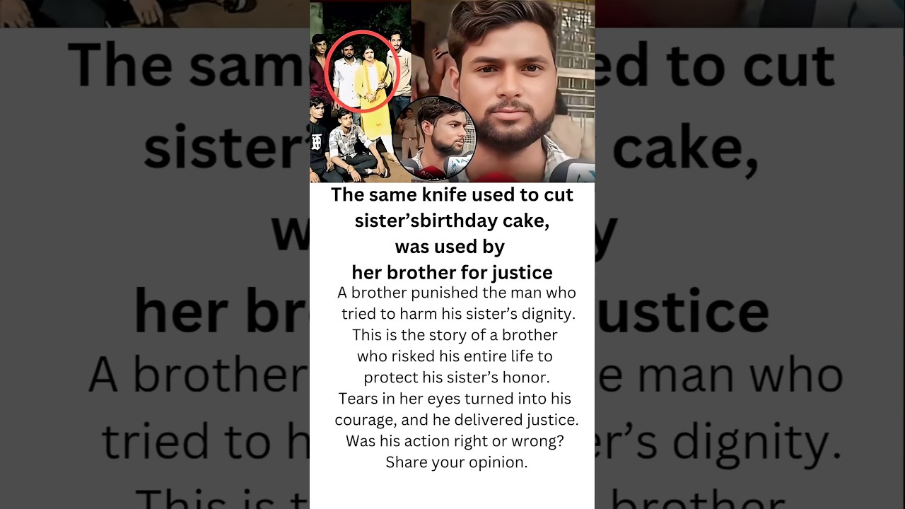 Brother’s Sacrifice for Sister’s Dignity || Real Story of Justice