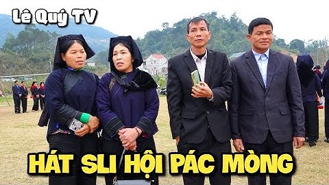 Hát Sli Lễ Hội Pác Mòng Quảng Lạc Lạng Sơn Mùng 5 Tháng Giêng 2022 | Lê Quý TV