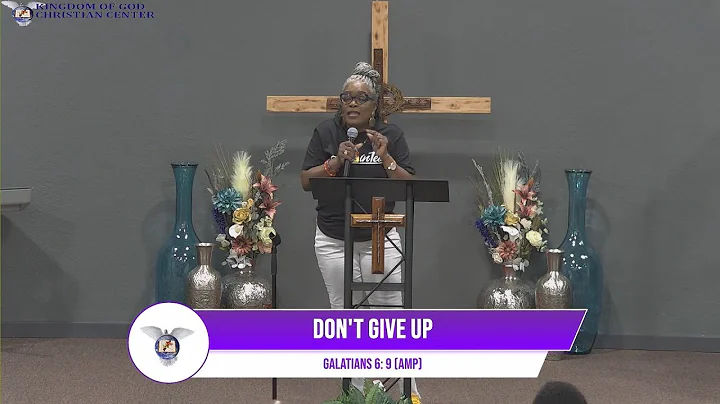 Don't Give Up (Elder Verna Davis) 06/21/2022
