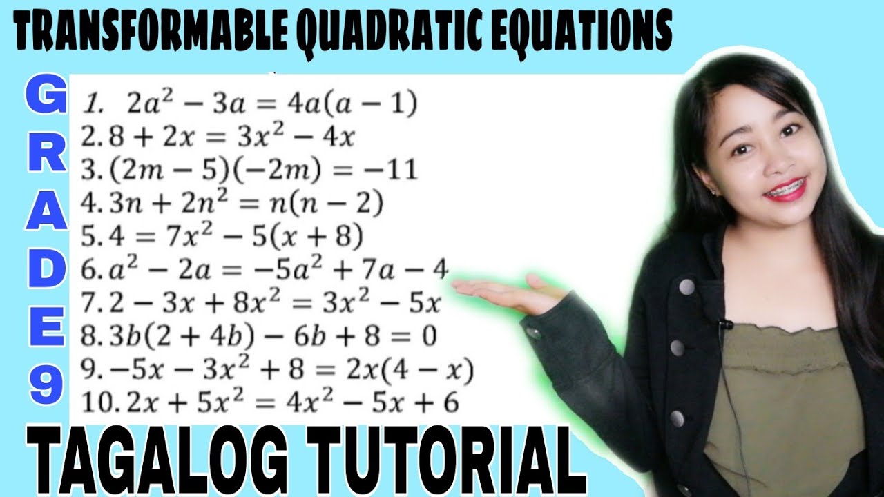 Grade 9 TRANSFORMABLE QUADRATIC EQUATIONS Tagalog Tutorial MathTV grade-9-transformable-quadratic-equations-tagalog-tutorial-mathtv