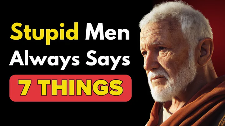 7 Things a STUPID Man Always SAYS | Stoicism