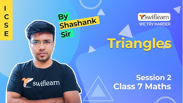 Triangles | Congruent Triangles | Class 9 Maths | Online Classes | Session - 2 | Swiflearn