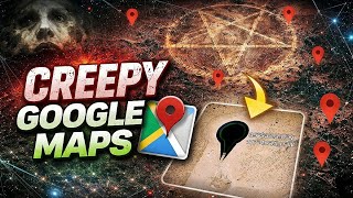 Top 10 Creepiest Things Found on Google Maps (You Can’t Unsee This) 😱