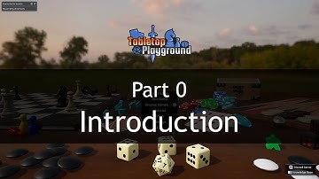 Mod Development for Tabletop Playground: Part 0 - The Introduction