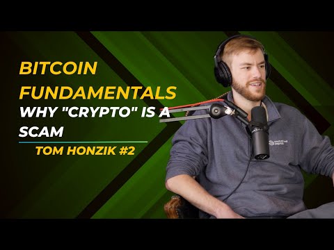 #2 - The History of $, Bitcoin Fundamentals, and why "Crypto' is a Scam | Tom Honzik