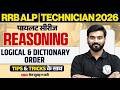 RRB ALP Reasoning Classes 2026 | Logical & Dictionary Order | Technician Reasoning By Aashu Sir