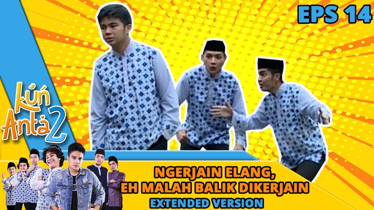 CIAAA! Santri Bandel Dorong Elang, Eh Malah Santrinya yang Jatuh! - Kun Anta 2 Eps 14 PART 1