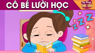 CÔ BÉ LƯỜI HỌC - PHIM HOẠT HÌNH HAY NHẤT - KHOẢNH KHẮC KỲ DIỆU - TRUYỆN CỔ TÍCH HAY NHẤT