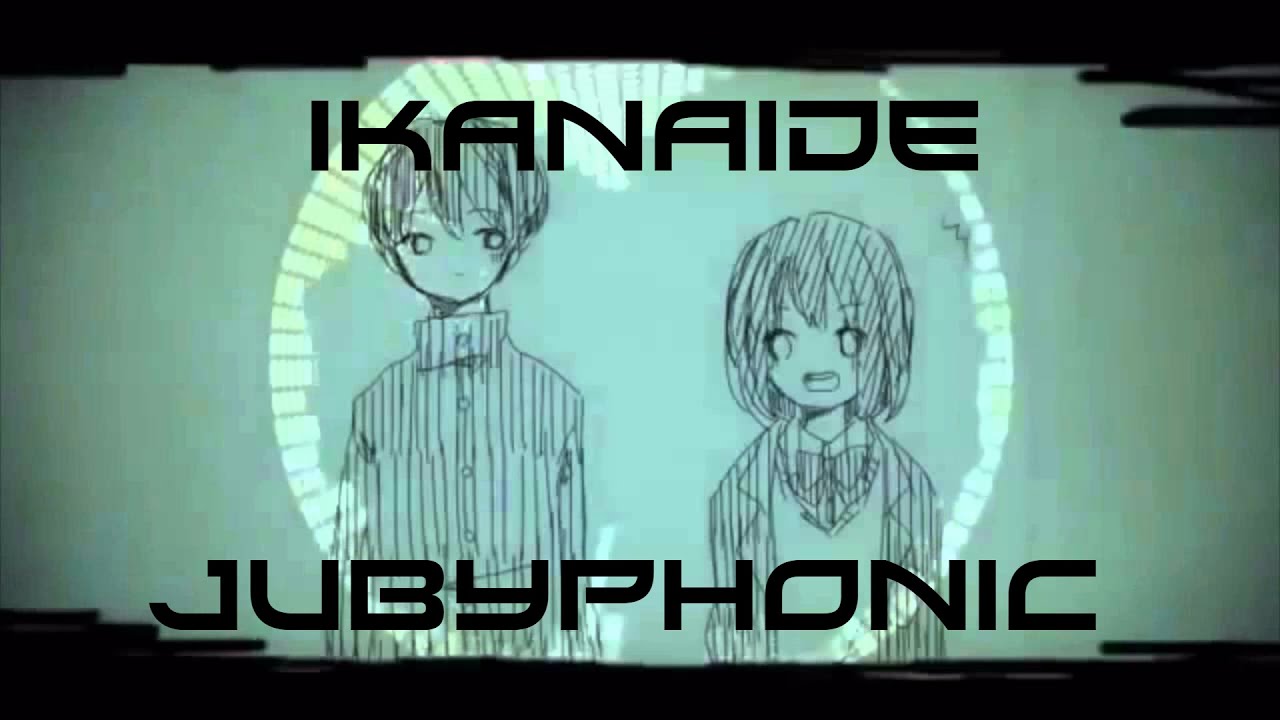 Ikanaide JubyPhonic Lyrics YouTube