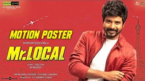 Mr.Local - Official Motion Poster | Sivakarthikeyan | Nayanthara | Rajesh | Hip Hop Tamizha