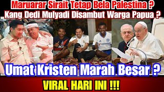 Download Lagu Maruarar Sirait Bela Palestina ? Umat Kristen Marah !! Kang Dedi Mulyadi Disambut Warga Papua ? MP3
