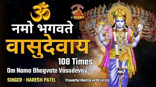 Om Namo Bhagvate Vasudevaya | 108 Times Chanting | Meditation Mantra | Vishnu Mantra | Dharmik Gyan