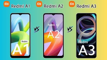 Xiaomi Redmi A1 VS Xiaomi Redmi A2 VS Xiaomi Redmi A3