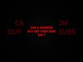 CAN A RANDOM GUY GET 1'000 SUBS DAY 1