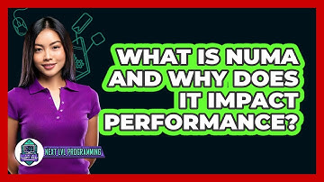 What Is NUMA And Why Does It Impact Performance? - Next LVL Programming