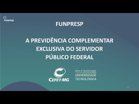 Previdência Complementar: Funpresp (MPV 1.119, de 25 de maio de 2022)